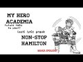 BNHA (not) lyric prank!! Non-Stop: Hamilton (future?) MANGA SPOLEIRS!