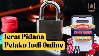 Jerat Pidana Pelaku Judi Online