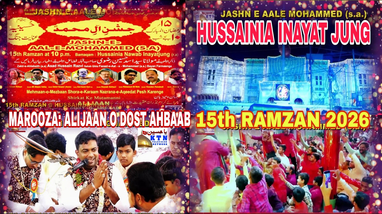 🔴KTN LIVE JASHNE AAL-E-MOHAMMED a.s 15th RAMZAN 2026 @ HUSSAINIA NAWAB INAYAT JUNG MANDI MIRALAM HYD
