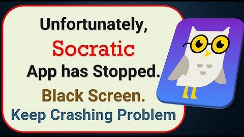 How To Fix Unfortunately, Socratic App has stopped | Keeps Crashing Problem in Android | Not Open