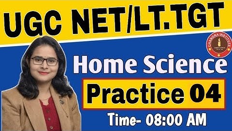 TGT/PGT/UGC NET/GIC | HOME SCIENCE PRACTICE SET 04 | गृह विज्ञान by Chandra Institute home science