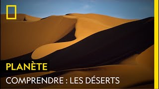 COMPRENDRE : Les déserts