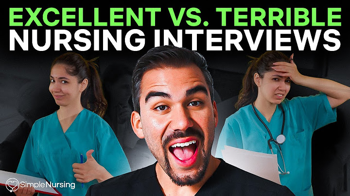 Excellent vs. Terrible Nursing Interviews | Advice for New Grad Nurses