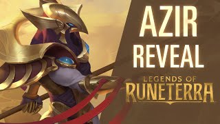 Azir Reveal | New Champion - Legends of Runeterra