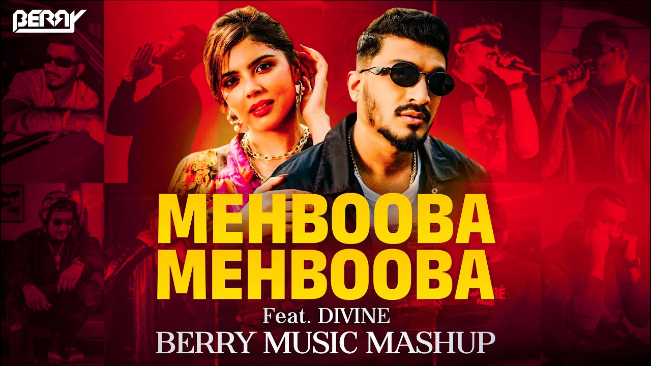 DIVINE - Mehbooba Mehbooba | You & I | Divine Rap Mashup | 2025 | BERRY MUSIC