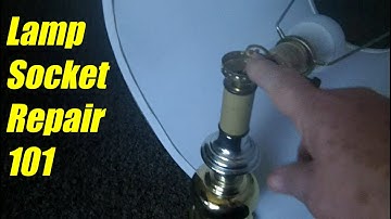 DERB - Lamp socket repair 101