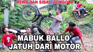 MABUK BALLO SIBALI TONGOLO  DAN REWA JATUH DARI MOTOR      ||Komedi Bugis Makassar ||