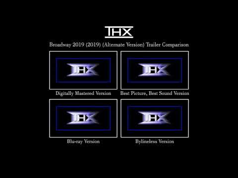 THX Broadway 2019 (2019) (Alternate Version) Trailer Comparison