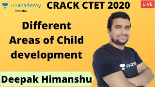 Crack CTET 2020 | CDP | Different Areas of Child development | Deepak Himanshu | Unacademy Shiksha