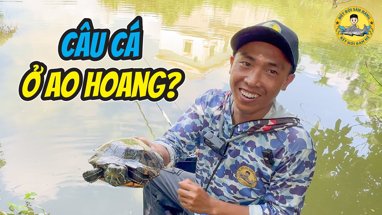 Câu Cá Ở Ao Bỏ Hoang Gặp Nhiều Ẩn Số ??