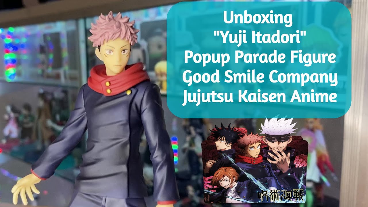 Unboxing Yuji Itadori \