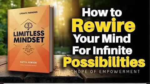 How To Rewire Your Mind for Infinite Possibilities | Audiobook