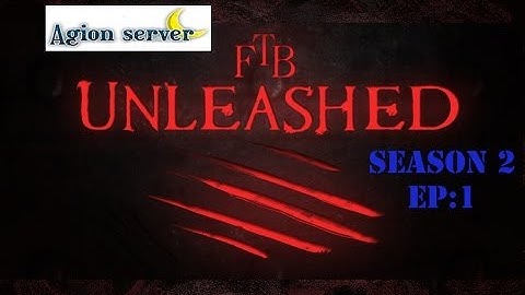 Agion Server ~ FTB Unleashed S. 2 Ep. 1