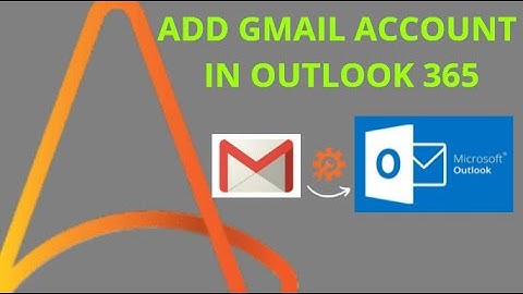 How to add Gmail account in Outlook