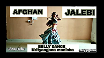 Afghan jalebi || Belly dance || Bollywood song || choreography by manisha Singh