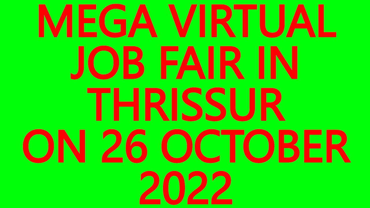BEST JOBS IN THRISSURMEGA VIRTUAL JOB FAIR IN THRISSUR ON 26 OCTOBER