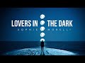 Sophie morelli  lovers in the dark lyric