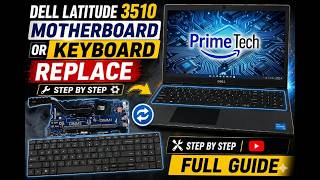 Dell Latitude 3510 Motherboard &amp; Keyboard Replacement | Step-by-Step Repair Guide