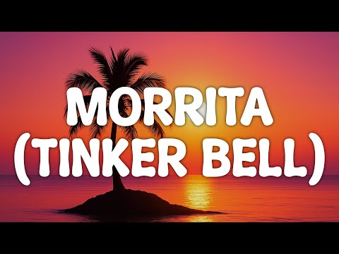 Yeri Mua, Lewis Somes - Morrita (Tinker Bell) (Letra/Lyrics)