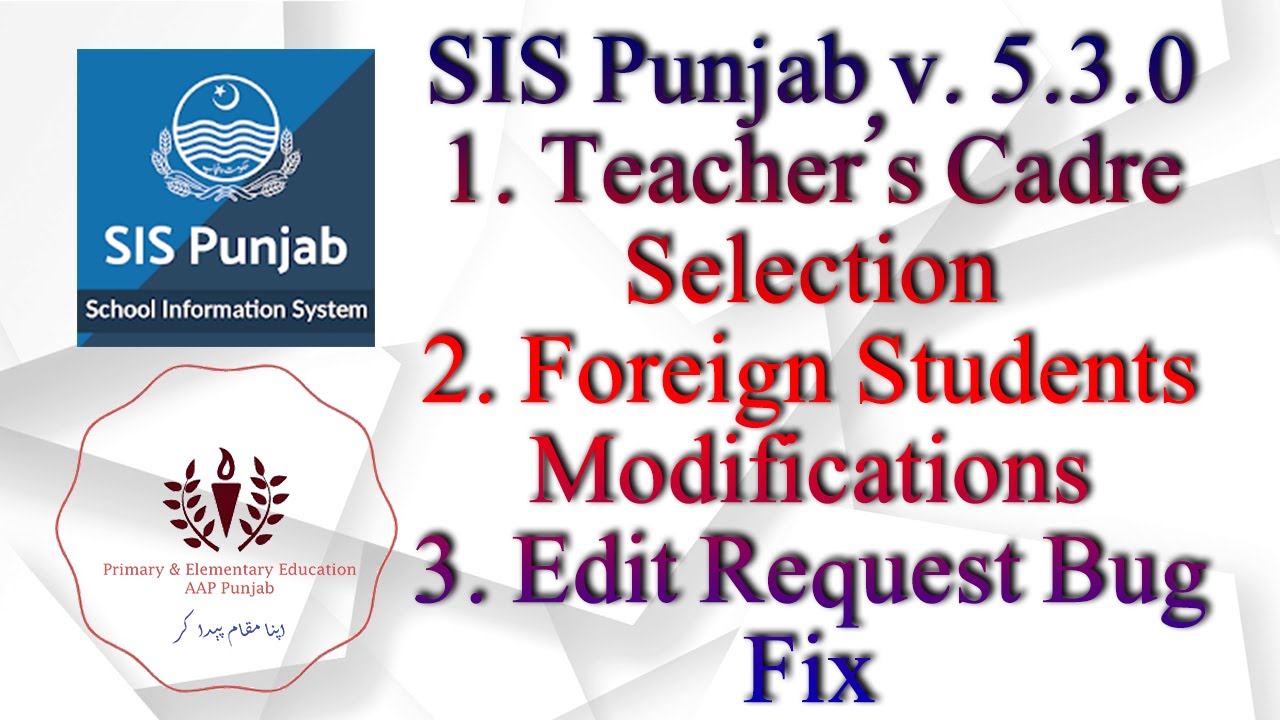 SIS Punjab 5.3.0 | Teacher's Cadre | Modifications for Foreign  Students | Edit Request Bug Fix