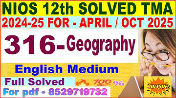 NIOS Geography 316 tma solved 2024-25 class 12 | Geography 316 assignment solved 2025 in English