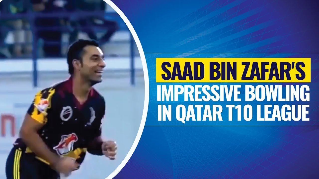 Saad Bin Zafar's impressive bowling in Qatar T10 League YouTube