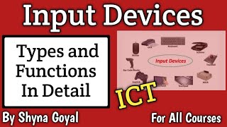 Input Devices|Enriching Learning Through ICT|Shyna Goyal