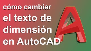 SP_ ¿Cómo modificar el texto de la cota en AutoCAD