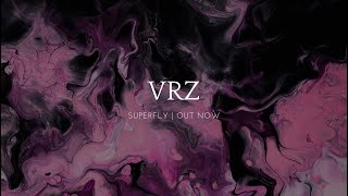 VRZ - Superfly [OUT NOW]