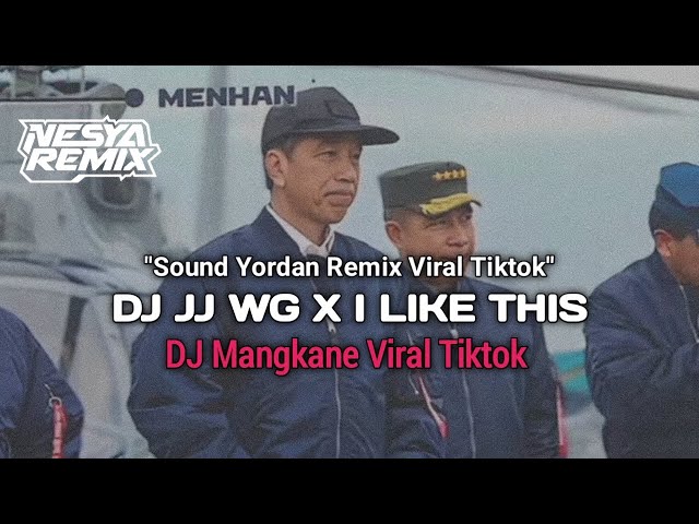 DJ WG X I LIKE THIS || DJ MANGKANE VIRAL TIKTOK class=