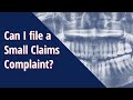 Can I file a Small Claim Complaint Against My Dentist?