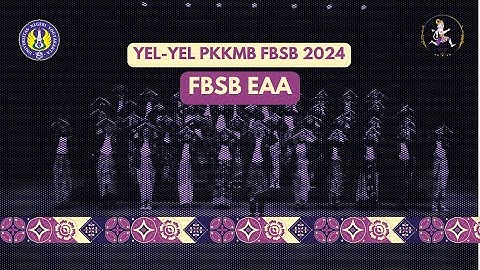 FBSB EAAA | Yel-Yel PKKMB FBSB 2024