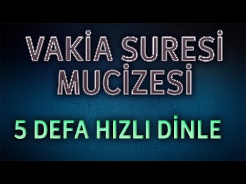 VAKİA SURESİ DİNLE