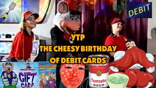 YTP | The Cheesy Birthday of Debit cards