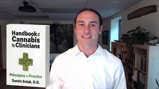 Dustin Sulak, D.O., introduces his new book: Handbook of Cannabis for Clinicians