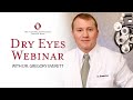 Dry Eye Webinar with Gregory Everett, O.D.