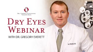 Dry Eye Webinar with Gregory Everett, O.D.