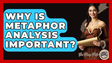 Why Is Metaphor Analysis Important? - The Prose Path