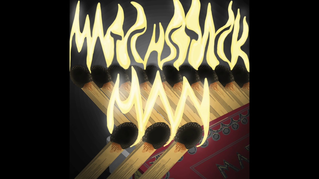Matchstick Man (Lyric video)