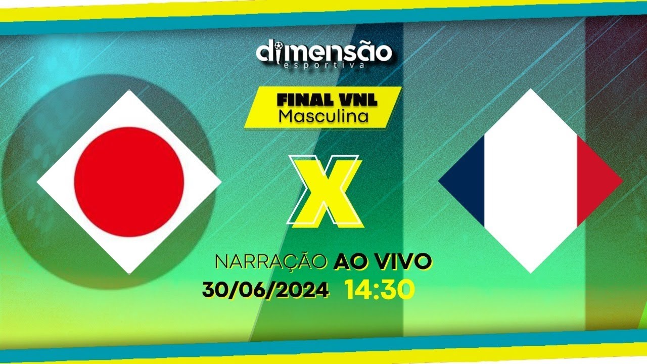 FINAL VNL (LIGA DAS NAÇÕES) MASCULINA 2024 JAPÃO X FRANÇA (NARRAÇÃO AO