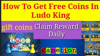 How to Get Free Coins In Ludo King || Claim Reward || Free gift coins screenshot 5