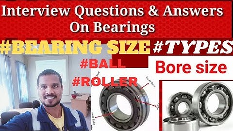 Bearing all details| types of bearing | bearing all parts details |#interview #bearing #question