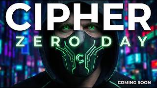 CIPHER: ZERO DAY — Official Teaser