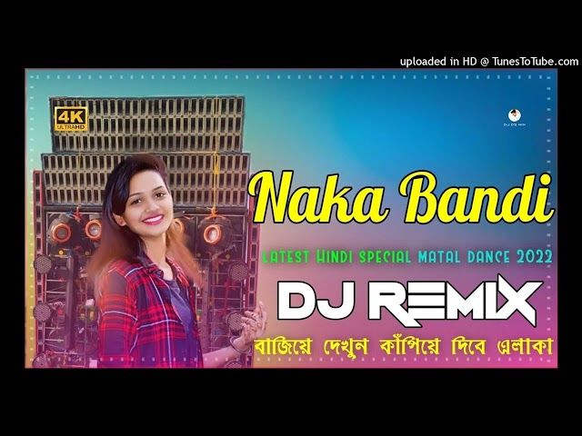 Nakabandi Dj Song Remix Dj Munna Music Hindi Viral Song 2023(Hard Mix) Dj Rohit music jin bajar class=