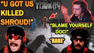 Shroud Gets DrDisrespect KILLED in Tarkov & Doc Confronts & ROASTS Him! (BAD Comms!)