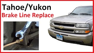 Chevy Tahoe Suburban / GMC Yukon Brake Line Replacement Highlights