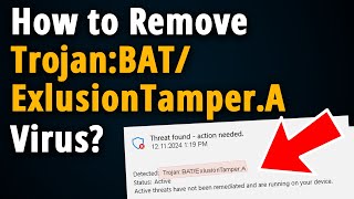 Trojan:BAT/ExlusionTamper.A: How to Manually Remove it