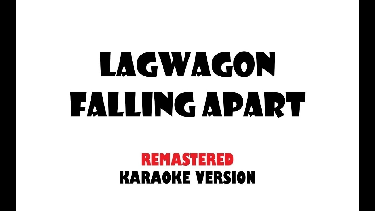 Lagwagon Falling Apart (Karaoke version) YouTube