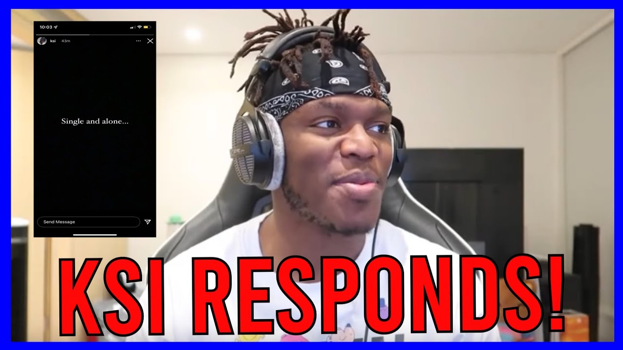 KSI RESPONDS To Instagram Story... YouTube