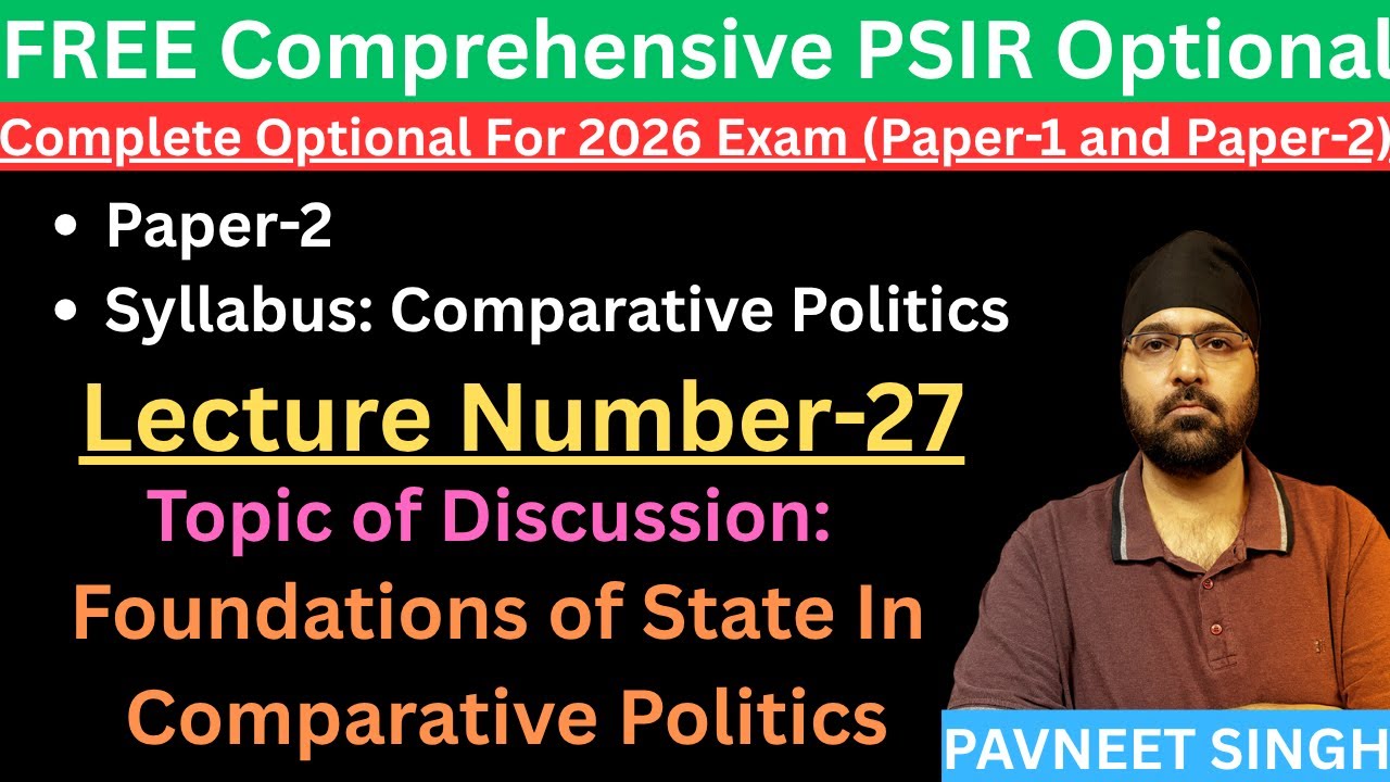 PSIR Class-27: Foundations of State